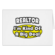 Realtor = Kind of a Big Deal Greeting Cards