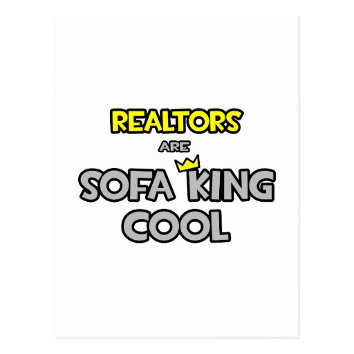 Realtors Are Sofa King Cool Postcard Zazzle Realtors Are Sofa King Cool Postcard Zazzle