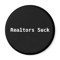 Realtors Suck magnets by RealtorsSuck Realtors Suck magnets