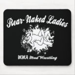 Rear Naked Ladies Mouse Pad