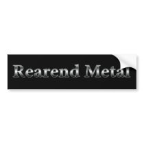 Rearend Metal Bumper Sticker