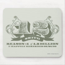 Reason #1 of 1.3 Billion mousepads
