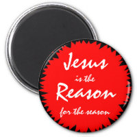 Reason for the Season Magnet