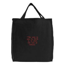 Reason Quote embroidered tote Embroidered Tote Bag