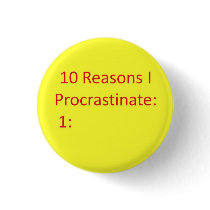 Reasons to Procrastinate buttons