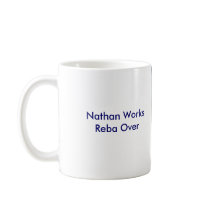 REBA -Nathan Works Reba Over - Sunshinegoldens Coffee Mugs