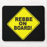 Rebbe on Board Mousepad