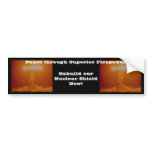 Rebuild our Nuclear Shield Now! Bumper Sticker