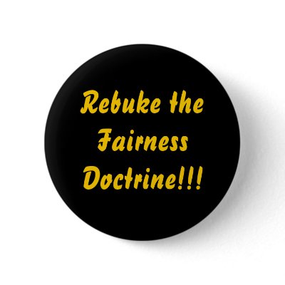 Rebuke the Fairness Doctrine!!! Button by jenniekurono
