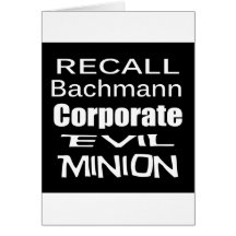 Recall Michele Bachmann Corporate Evil Minion Cards