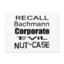 Recall Michele Bachmann Corporate Evil Nut-Case Post Card