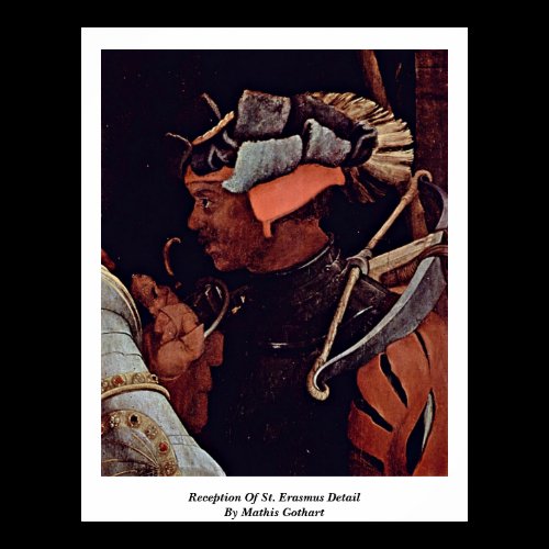 Reception Of St. Erasmus Detail By Mathis Gothart Poster
