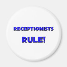 Receptionists Rule! Refrigerator Magnet