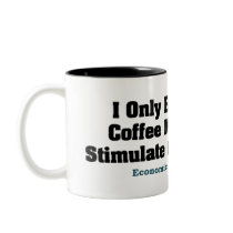 Recession Humor Mug by SoCalTeeShirts Recession Humor Mug