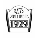 Recession - Lets party like it's 1929 t-shirts