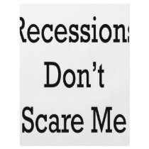 Recessions Don't Scare Me Full Color Flyer