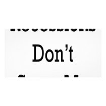 Recessions Don't Scare Me Custom Photo Card