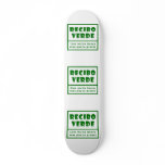 Recibos Verdes Custom Skateboard