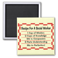 Recipe for a Social Worker Refrigerator Magnets