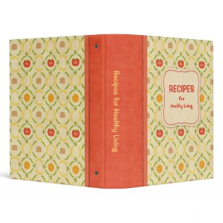 Recipes for Healthy Living Cookbook binder