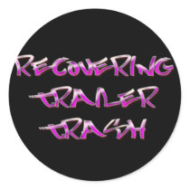 Recovering Trailer Trash stickers by Say_What Recovering Trailer Trash stickers