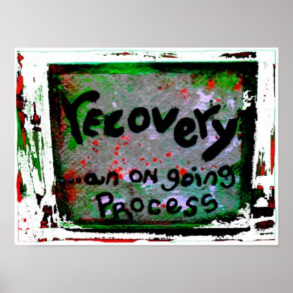 recovery an on going process posters