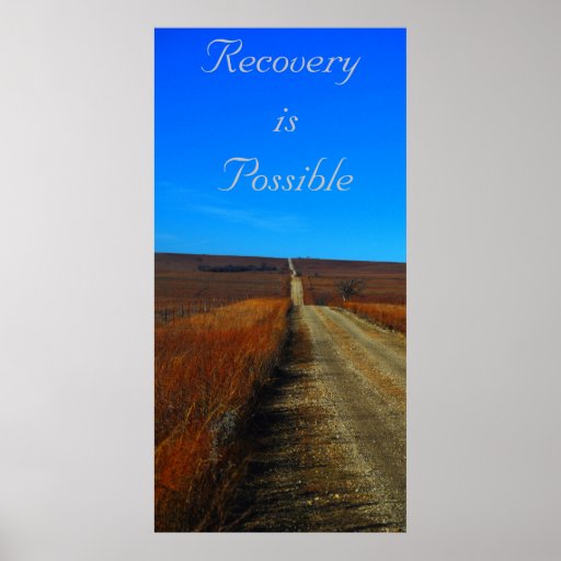 Recovery is Possible Poster Zazzle