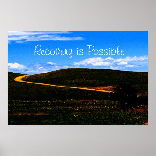 Recovery is Possible poster/Motivational Poster Zazzle