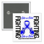 Rectal Cancer FIGHTING Like a Girl buttons