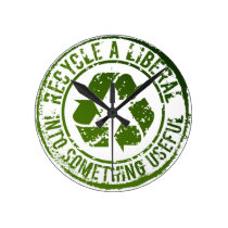 Recycle a LIberal Into Something Useful Wall Clock wall clocks