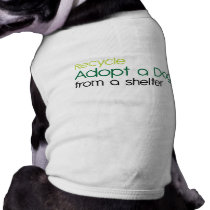 recycle adopt a dpg from a shelter pet clothing