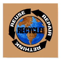 Recycle For Earth Day Poster posters by politicalgirl Recycle For Earth Day Poster posters