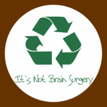 Recycle it's not brain surgery stickers in Green