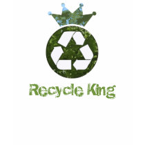 Recycle King T- Shirt