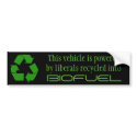 Recycle Liberals into Biofuel bumper stickers by mdsmith01 Recycle Liberals into Biofuel bumper stickers