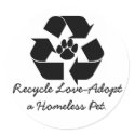 Recycle Love-Adopt a Homeless Pet stickers