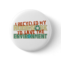 Recycled Homework Pinback Button