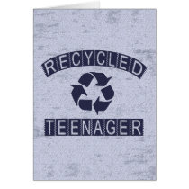Recycled Teenager Greeting Card
