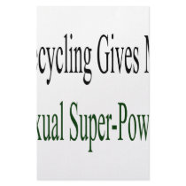 Recycling Gives Me Sexual Super Powers stationery