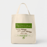 Recycling is like Magic Grocery Tote Bag