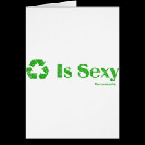 Recycling Is Sexy cards