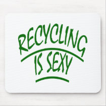 Recycling Is Sexy mousepads by Supernova23 Recycling Is Sexy mousepads