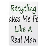Recycling Makes Me Feel Like A Real Man Stationery Design
