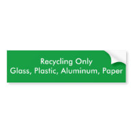 Recycling Only Glass, Plastic, Aluminum, Paper Bumper Stickers