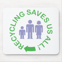 Recycling Saves Us All mousepads by earthdayshirtsgifts Recycling Saves Us All mousepads