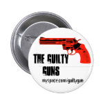 Red and Black, THE GUILTY GUNS, myspace.com/gui... Pinback Buttons