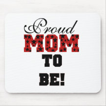 Red/Black Star Text Proud Mom to Be Mouse Pads
