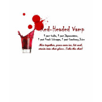 red-headed vamp drink recipe t-shirts by VampOut red-headed vamp drink recipe t-shirts
