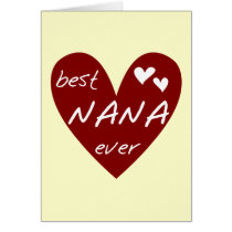 Red Heart Best Nana Ever T-shirts and Gifts Greeting Card