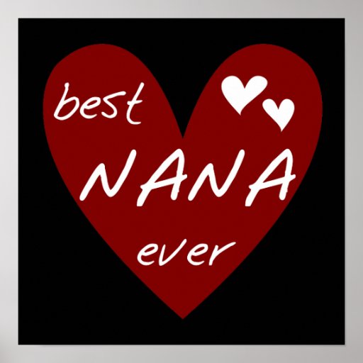 Red Heart Best Nana Ever T-shirts and Gifts Posters
